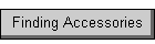 Finding Accessories